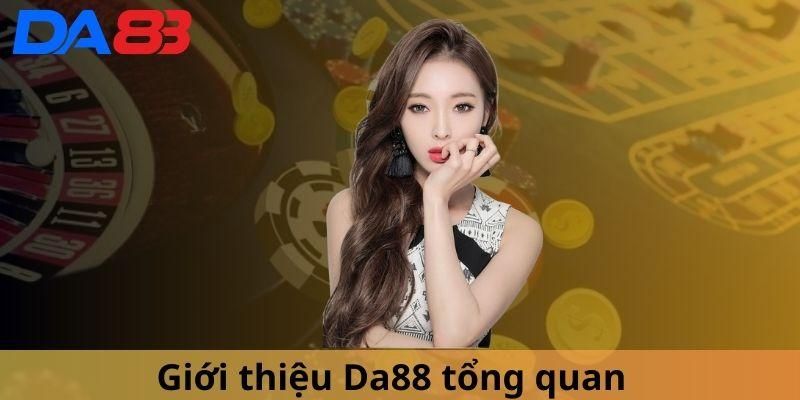 Nguồn gốc ra đời của nền tảng DA88