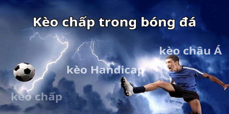 Giới thiệu kèo chấp