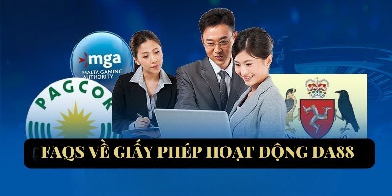 Câu hỏi thường gặp về giấy phép hoạt động Da88