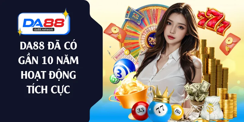 DA88 đã có gần 10 năm hoạt động tích cực