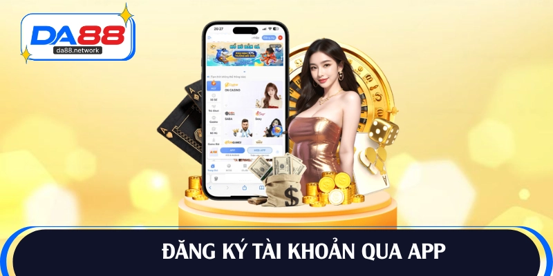 Tạo khoản thành công bằng app nhà cái